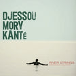 Djessou Mory Kanté - River Strings – Maninka Guitar (CD) - Velvet Music