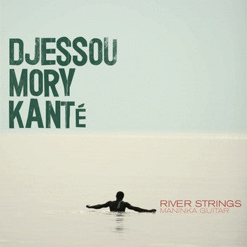 Djessou Mory Kanté - River Strings – Maninka Guitar (CD) - Velvet Music