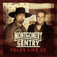 Montgomery Gentry - Folks like us (CD) - Velvet Music