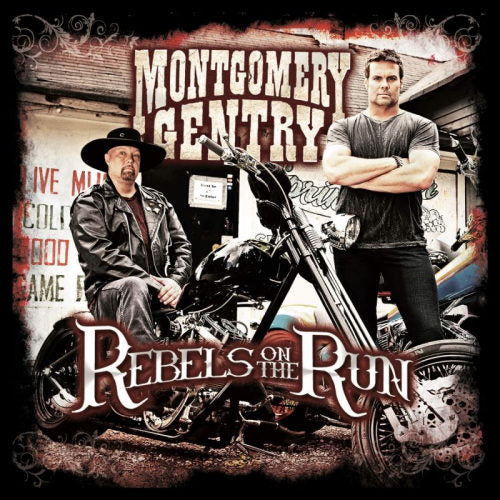 Montgomery Gentry - Rebels on the run (CD) - Velvet Music
