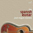 Jose Miguel Moreno - Spanish guitar (CD) - Velvet Music