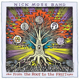 Nick Moss -band- - From the root to the fruit (CD) - Velvet Music