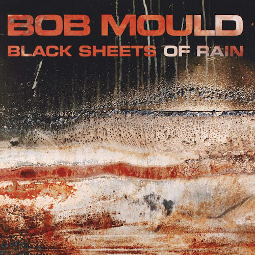 Bob Mould - Black sheets of rain (CD) - Velvet Music