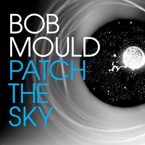 Bob Mould - Patch the sky (CD) - Velvet Music