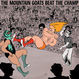Mountain Goats - Beat the champ (LP) - Velvet Music