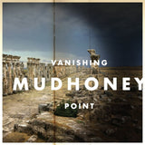 Mudhoney - Vanishing point (CD) - Velvet Music