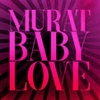 Jean Murat -louis - Baby love (CD) - Velvet Music