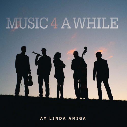 Music 4 A While - Ay linda amiga (CD) - Velvet Music