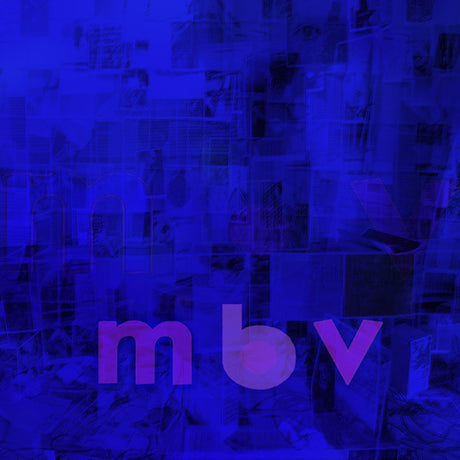 My Bloody Valentine - Mbv (LP) - Velvet Music