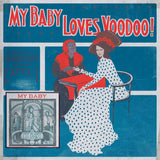 My Baby - Loves voodoo! (LP) - Velvet Music