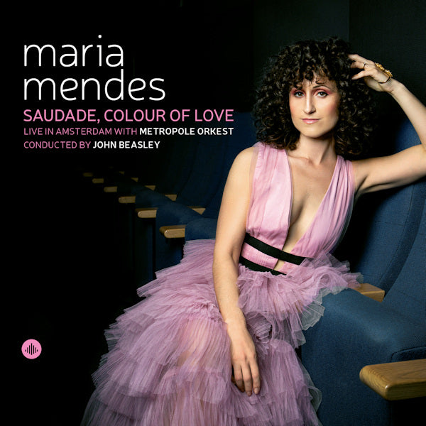 Maria Mendes - Saudade, Colour Of Love: Live In Amsterdam With Metropole Orkest (CD)