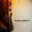 Mark Morton - Without the pain (CD) - Velvet Music