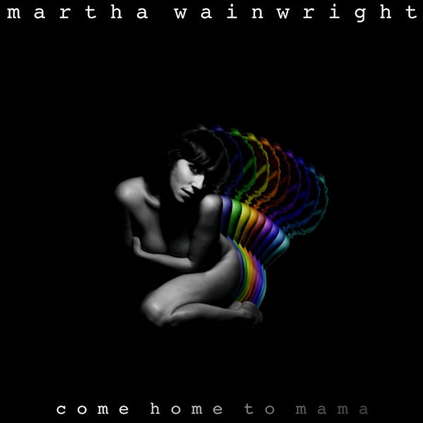 Martha Wainwright - Come home to mama (CD) - Velvet Music