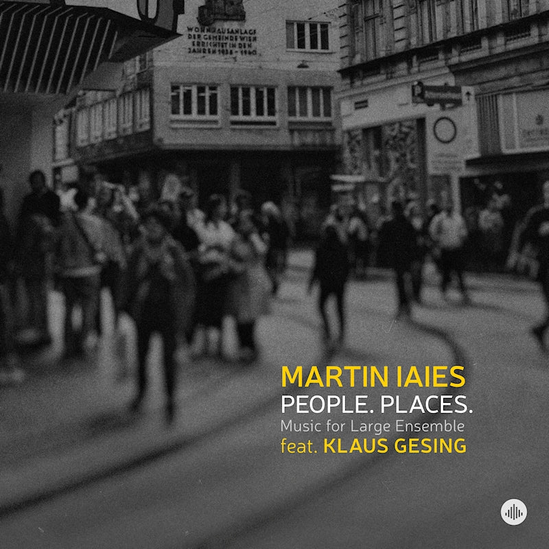 Martin Laies - People. places. music for large ensemble (CD)
