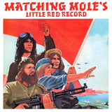 Matching Mole - Matching Mole's Little Red Record (LP) - Velvet Music