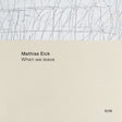 Mathias Eick - When we leave (CD) - Velvet Music