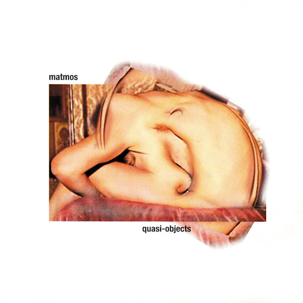 Matmos - Quasi-objects (CD)
