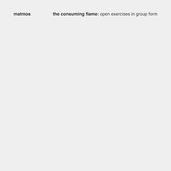 Matmos - The Consuming Flame: Open Exercises In Group Form (CD) - Velvet Music