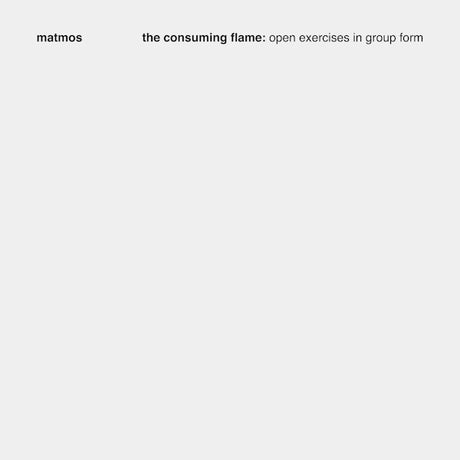 Matmos - The Consuming Flame: Open Exercises In Group Form (CD) - Velvet Music