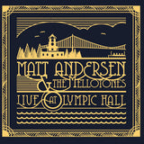 Matt Andersen & The Mellotones - Live at olympic hall (LP) - Velvet Music