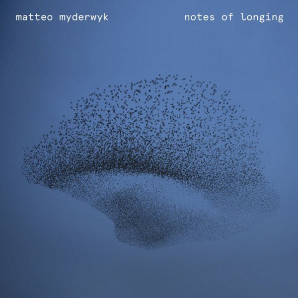 Matteo Myderwyk - Notes of longing (LP)