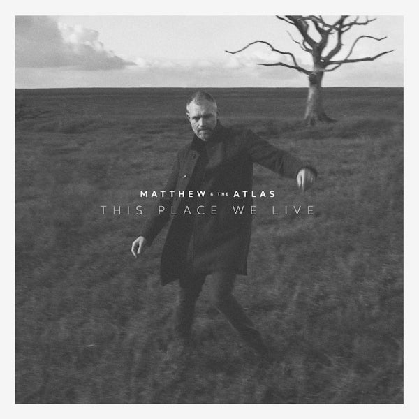 Matthew And The Atlas - This place we live (CD) - Velvet Music