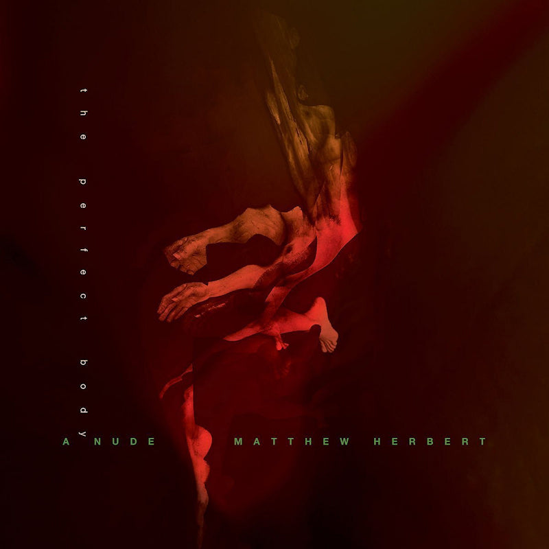 Matthew Herbert - A Nude (The Perfect Body) (CD) - Velvet Music