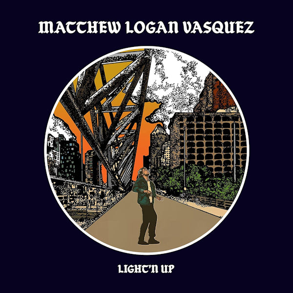 Matthew Logan Vasquez - Light'n up (LP)