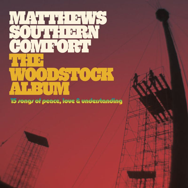 Matthews Southern Comfort - The woodstock album (CD) - Velvet Music