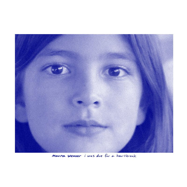 Maura Weaver - I was due for a heartbreak (LP)