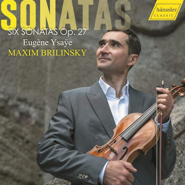 Maxim Brilinsky - Eugene Ysaye: six sonatas op. 27 (CD) - Velvet Music