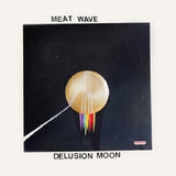Meat Wave - Delusion moon (LP)