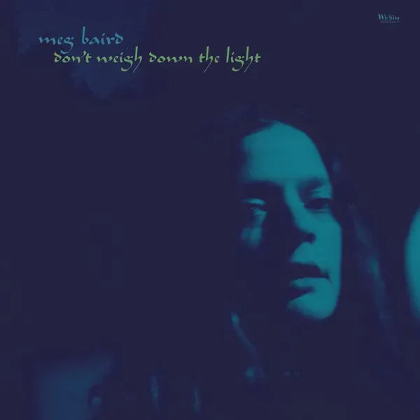 Meg Baird - Don't weigh down the light (CD) - Velvet Music