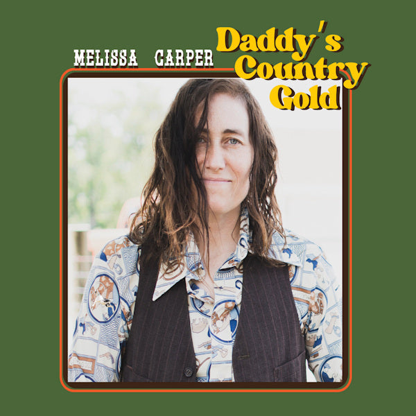 Melissa Carper - Daddy's country gold (LP) - Velvet Music