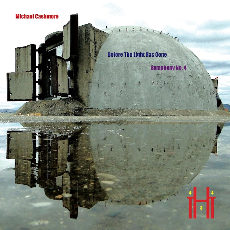 Michael Cashmore - Before the light has gone (symphony no. 4) (CD) - Velvet Music