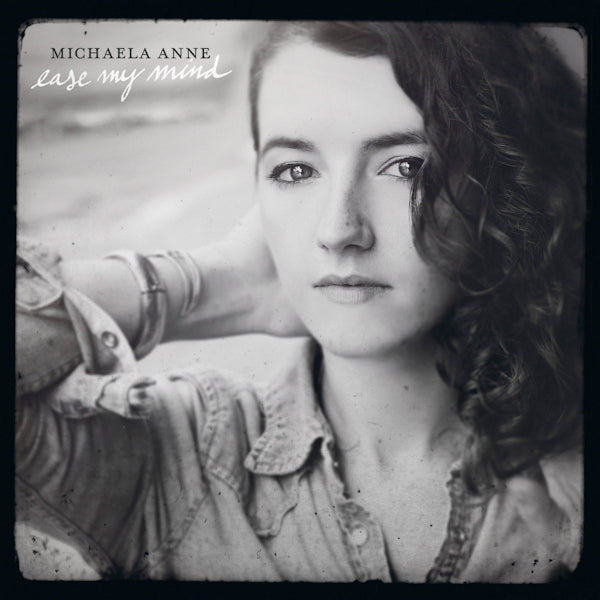 Michaela Anne - Ease my mind (CD) - Velvet Music
