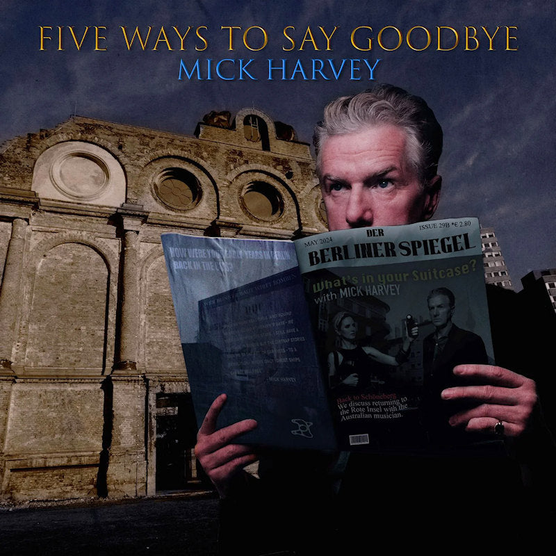 Mick Harvey - Five ways to say goodbye (CD) - Velvet Music
