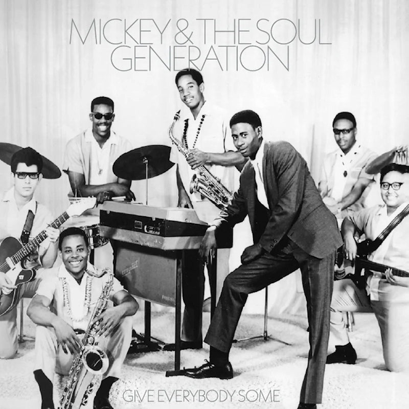 Mickey & The Soul Generation - Give everybody some (LP) - Velvet Music