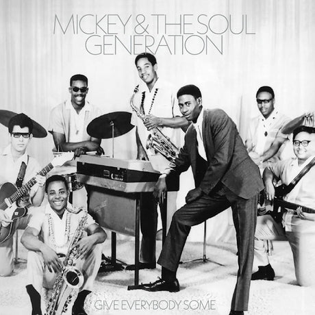 Mickey & The Soul Generation - Give everybody some (LP) - Velvet Music
