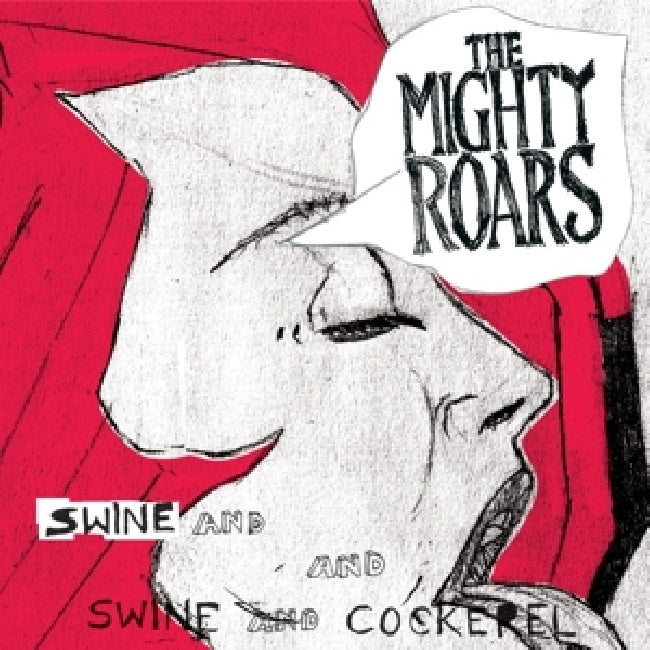 Mighty Roars - Swine & cockerel (CD)