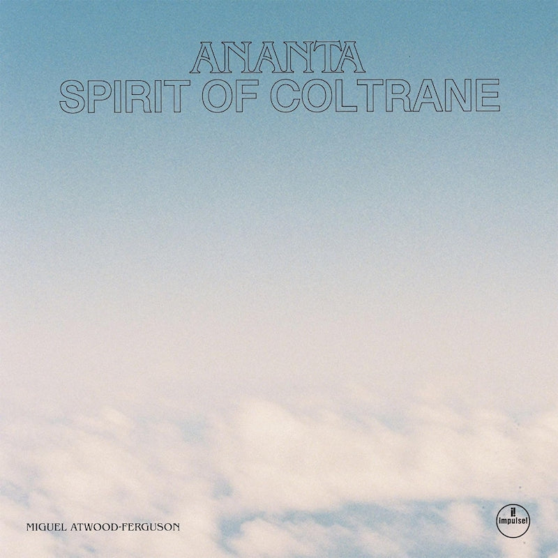 Miguel Atwood -ferguson - Ananta: spirit of coltrane (CD)