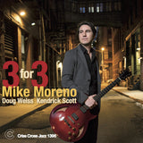 Mike Moreno - 3 for 3 (CD) - Velvet Music