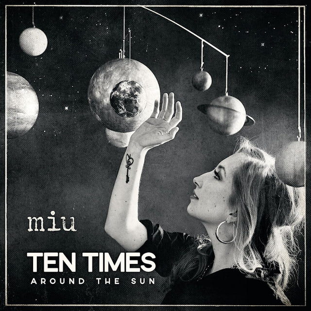 Miu - Ten times around the sun (CD) - Velvet Music