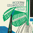 Modern Cosmology - What will you grow now? (CD) - Velvet Music