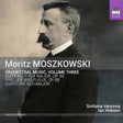 Moritz Moszkowski - Orchestral  music, volume three (CD) - Velvet Music