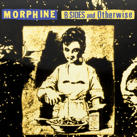 Morphine - B-sides and otherwise (LP) - Velvet Music