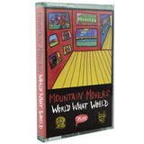 Mountain Movers - World what world (muziekcassette) - Velvet Music