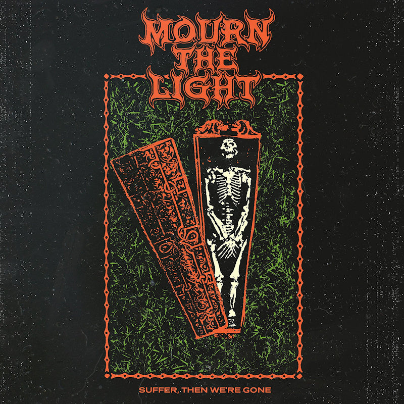 Mourn The Light - Suffer then were gone (LP) - Velvet Music