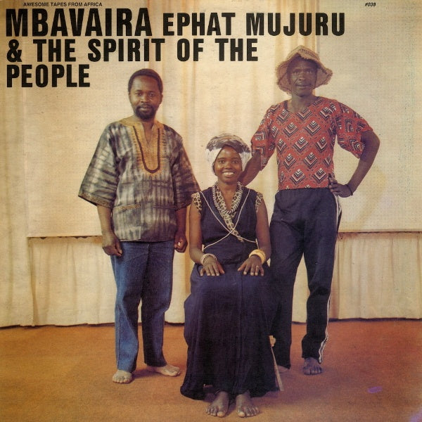 Ephat Mujuru & The Spirit Of The People - Mbavaira (LP) - Velvet Music