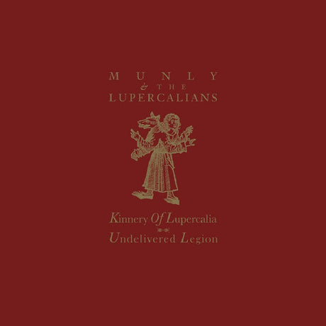 Munly & The Lupercalians - Kinnery of Lupercalia; Undelivered Legion (LP) - Velvet Music